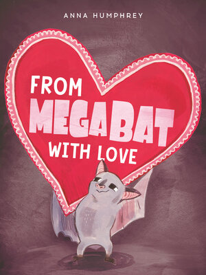 cover image of From Megabat with Love